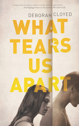 Title details for What Tears Us Apart by Deborah Cloyed - Wait list